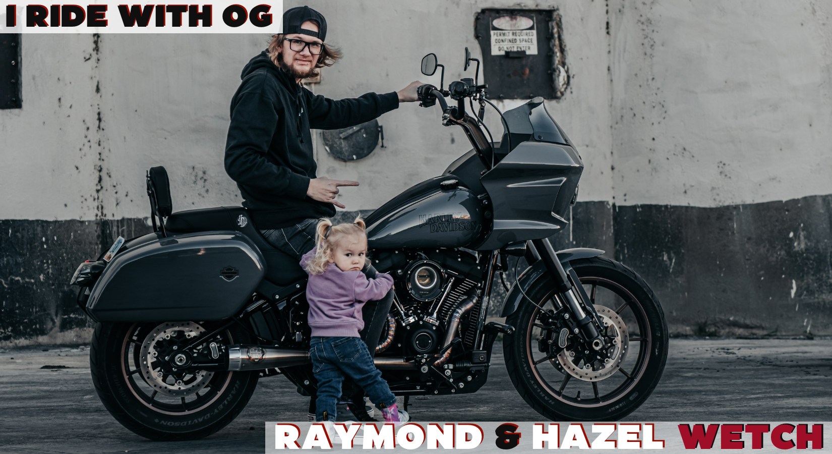 I Ride With OG: Raymond & Hazel Wetch